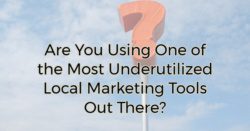 Are you using one of the most UNDERUTILIZED local marketing tools out there?