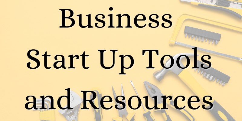 Business Start Up Tools and Resources- Web