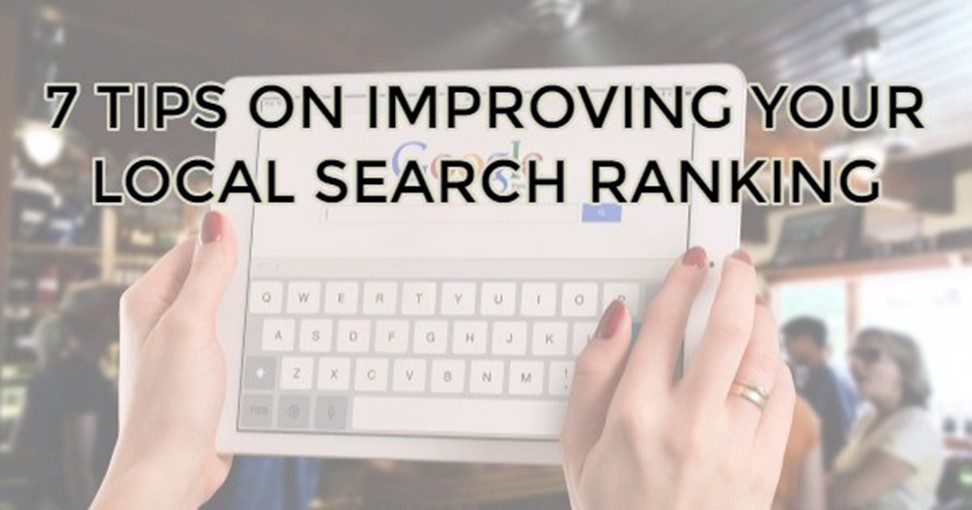 7 Tips on improving your local search ranking